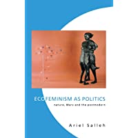 Ecofeminism as Politics: Nature- Marx and the Postmodern